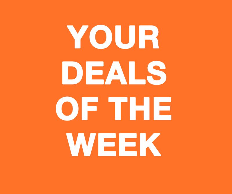 Your Deals Of The Week Are Waiting For You Right Now